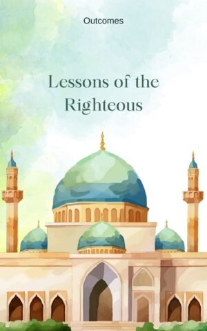 Lessons of the Righteous – Stories to Inspire the Heart